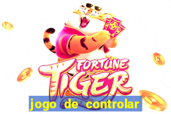 jogo de controlar as pessoas